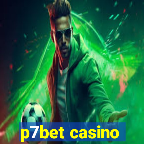 p7bet casino